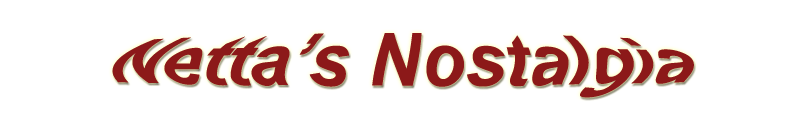 Netta’s Nostalgia logo: the words in fancy font Netta’s Nostalgia logo: the words in fancy font